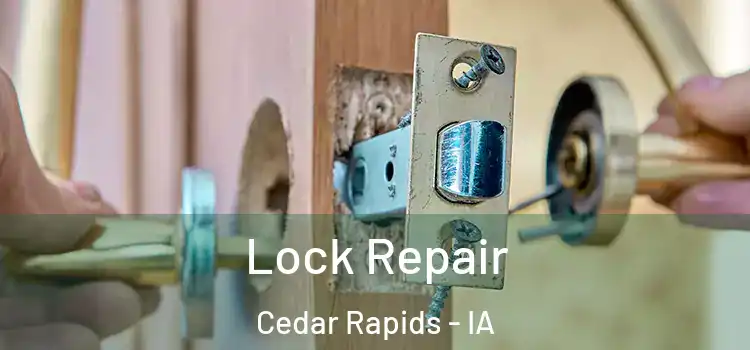 Lock Repair Cedar Rapids - IA