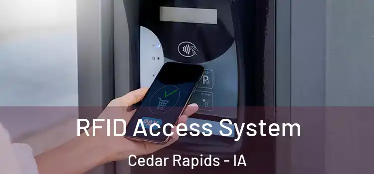 RFID Access System Cedar Rapids - IA